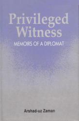 Privileged Witness - Memoirs of a Diplomat