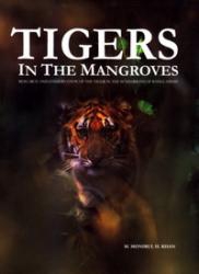 Tigers in the Mangroves: Research and Conservation of the Tiger in the Sundarbans of Bangladesh