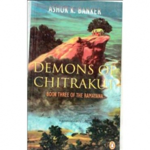 Demons Of Chitrakut - Book Three Of The Ramayana