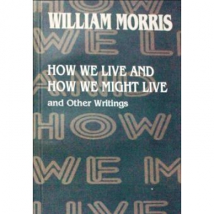 How We Live And How We Might Live