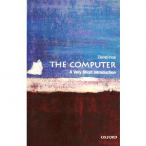 The Computer A Very Short Introduction