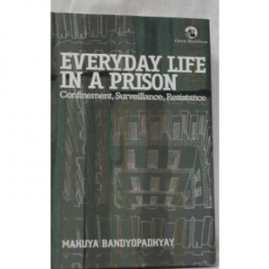 Everyday Life in a Prison
