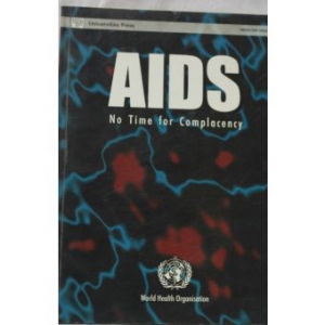 AIDS : No Time for Complacency