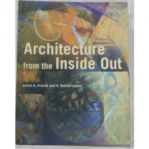Architecture from the Inside Out