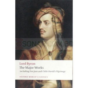 The Major Works - Lord Byron
