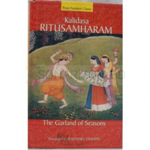 Kalidasa Ritusamharam The Garland of Seasons