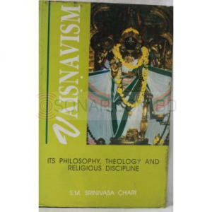 Vaisnavism : Its Philosophy, Theology and Religious Discipline