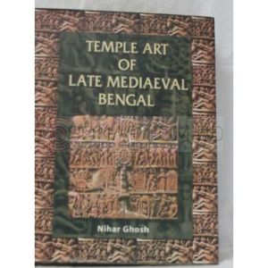 Temple Art of Late Mediaeval Bengal