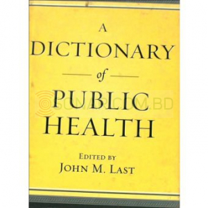A Dictionary Of Public Health