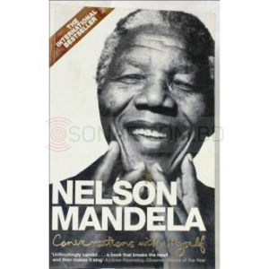 Conversations With Myself - Nelson Mandela