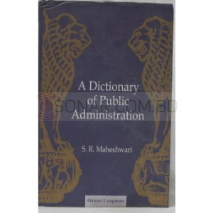A Dictionary of Public Administration