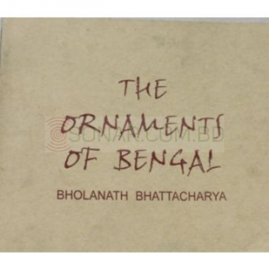 The Ornaments of Bengal