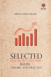 Selected Macroeconomic Issues…Theory and Practice