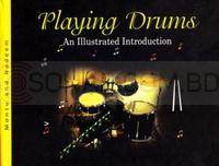 Playing Drums - An Illustrated Introduction