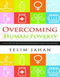 Overcoming Human Poverty Essays on the Millennium Development Goals and Beyond