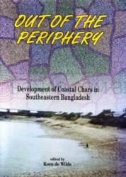 Out of the Periphery - Development of Coastal Chars in Southeastern Bangladesh