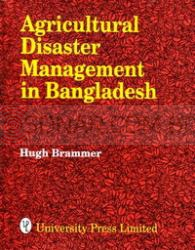 Agricultural Disaster Management in Bangladesh