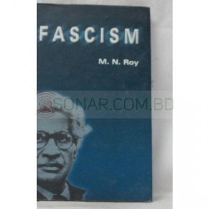 Fascism : Its Philosophy, Professions and Practice
