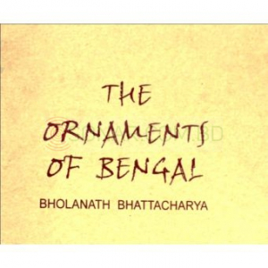 The Ornaments Of Bengal