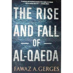 The Rise And Fall Of Al-Qaeda