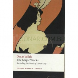 The Major Works - Oscar Wilde