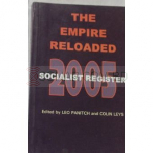 The Empire Reloaded : Socialist Register 2005