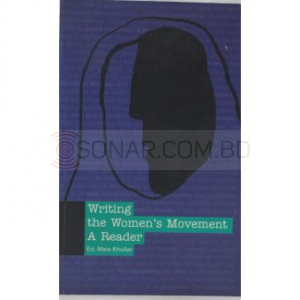 Writing the Women's Movement A Reader