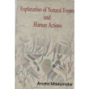 Explanation of Natural Events and Human Actions