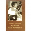 My Master Pandit Ravi Shankar