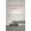 Last Orders By Graham Swift